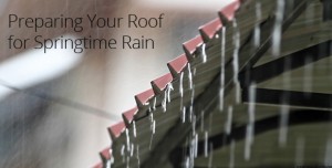 Preparing Your Roof for Springtime Rain- Elite Roofing and Consulting